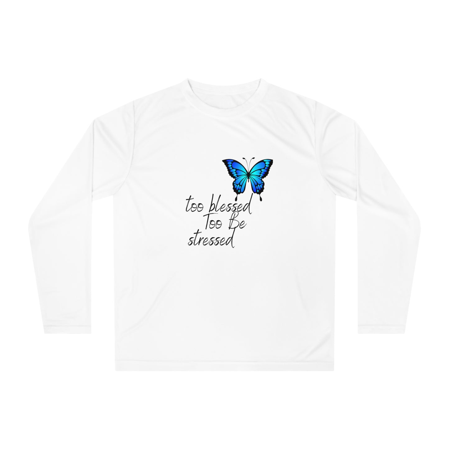 Too Blessed Too Be Stressed Long Sleeve Shirt