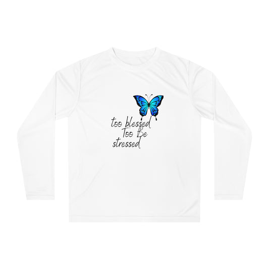 Too Blessed Too Be Stressed Long Sleeve Shirt