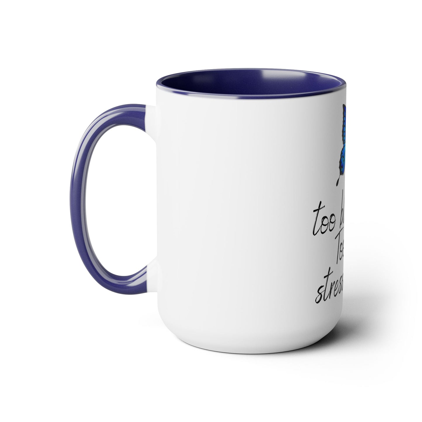 Too Blessed to Be Stressed Coffee Mugs, Two Toned 15oz
