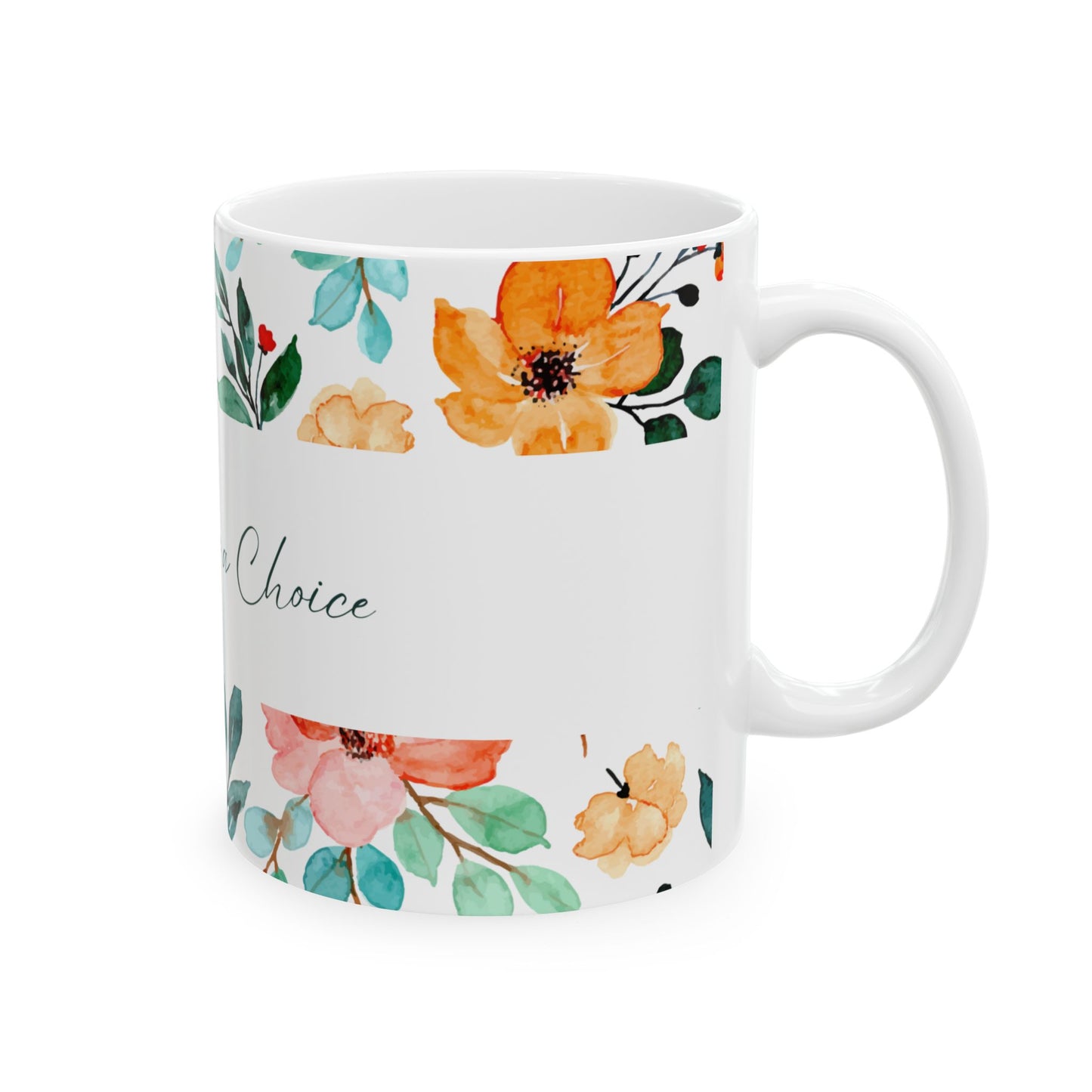Happiness is A Choice Inspirational Mug