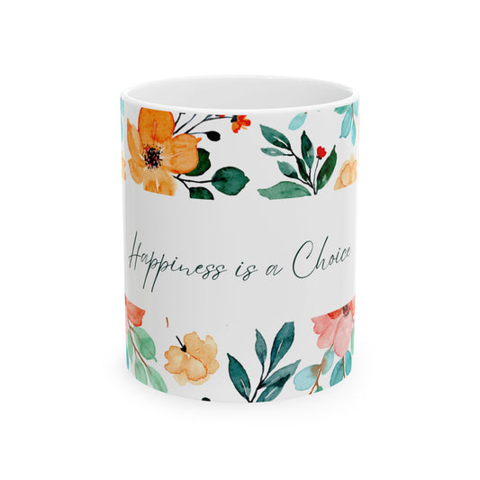 Happiness is A Choice Inspirational Mug