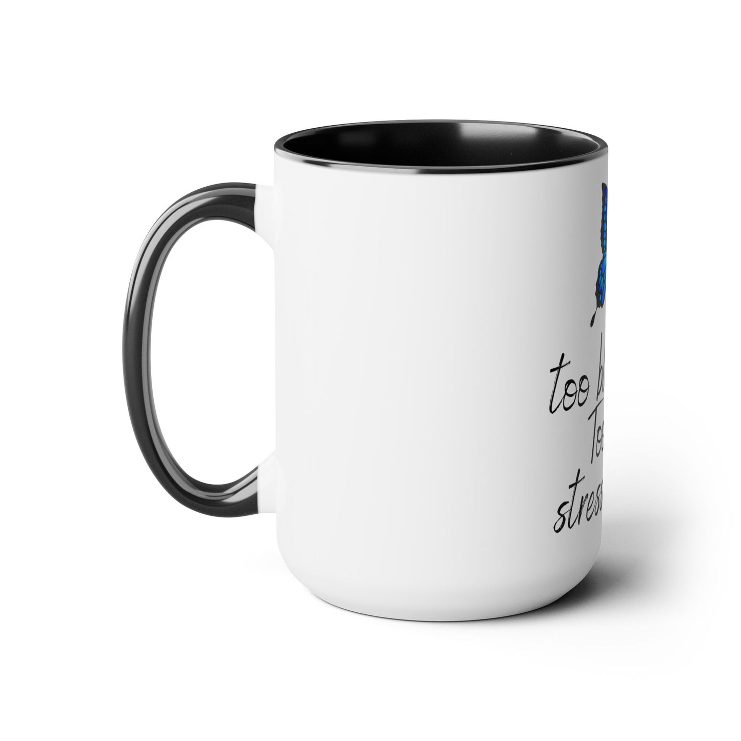 Too Blessed to Be Stressed Coffee Mugs,  Two Toned 15oz